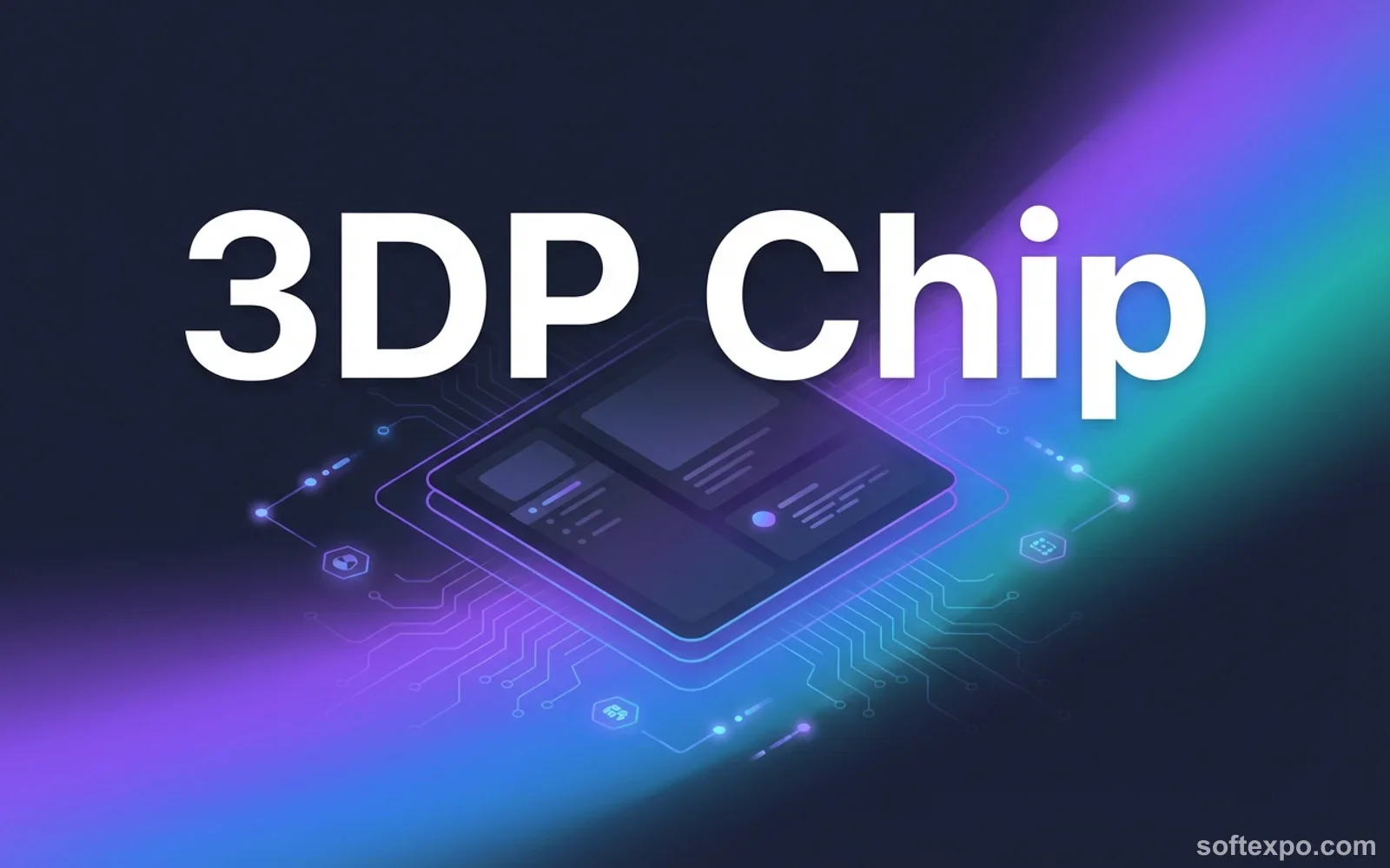 3DP Chip Cover