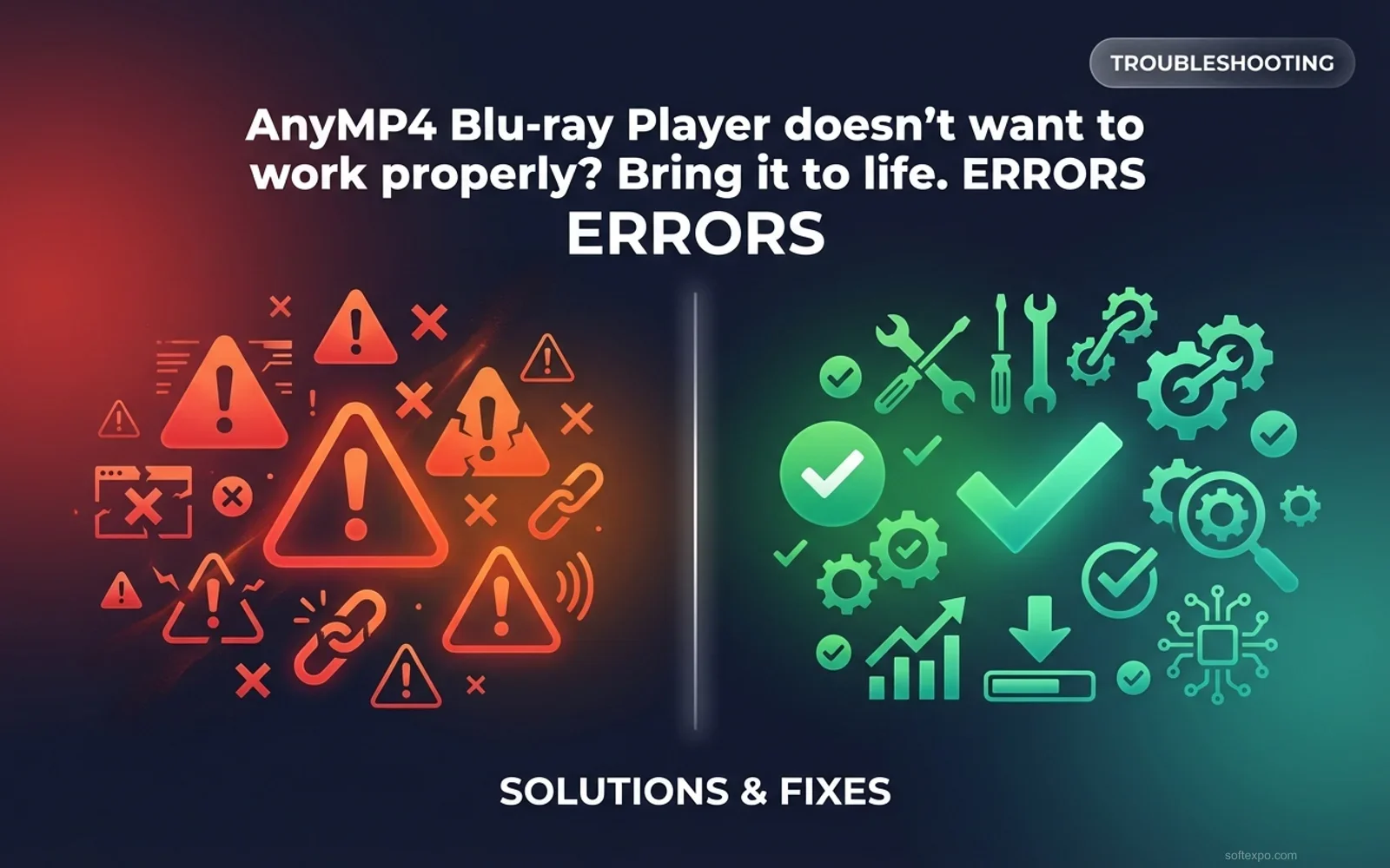 AnyMP4 Blu-ray Player doesn't want to work properly? Bring it to life. Cover