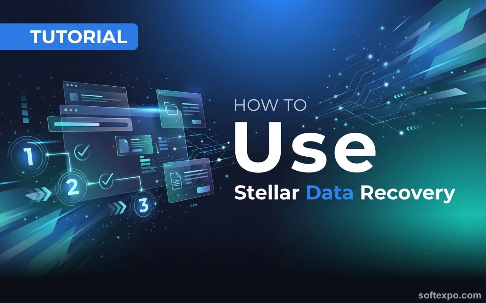 How to Use Stellar Data Recovery: Your Step-By-Step Rescue Mission for Lost Files Cover